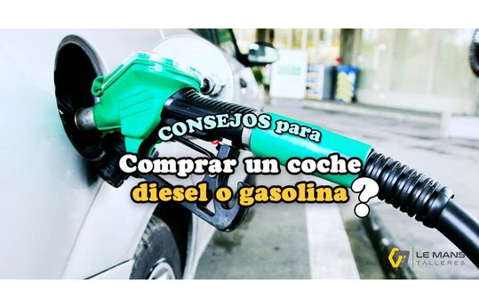 ¿Qué coche comprar, diesel o gasolina?